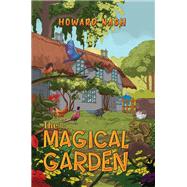 The Magical Garden by Howard Nash, 9781035859818