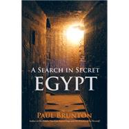 A Search In Secret Egypt by BRUNTON, PAUL, 9781583949818