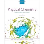 Physical Chemistry Quanta, Matter, and Change by Atkins, Peter; De Paula, Julio; Friedman, Ronald, 9780199609819