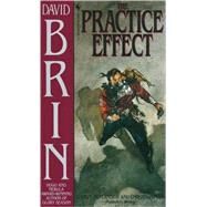 The Practice Effect by Brin, David, 9780553269819