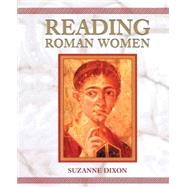 Reading Roman Women by Dixon, Suzanne, 9780715629819