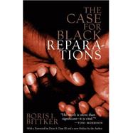 The Case for Black Reparations by BITTKER, BORIS, 9780807009819