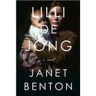 Lilli De Jong by Benton, Janet, 9781432839819