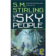 The Sky People by Stirling, S. M., 9781439559819