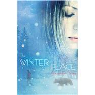 The Winter Place by Yates, Alexander, 9781481419819