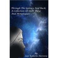 Through the Galaxy and Back by Herrera, Luis Roberto, 9781517149819