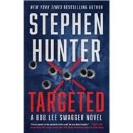 Targeted by Hunter, Stephen, 9781668009819