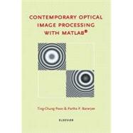 Contemporary Optical Image Processing With Matlab by Poon, T.c.; Banerjee, P.p., 9780080529820
