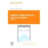 Darby & Walsh Dental Hygiene Elsevier Ebook on Vitalsource Retail Access Card by Bowen, Denise M.; Pieren, Jennifer A., 9780323549820