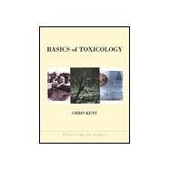 Basics of Toxicology by Kent, Chris, 9780471299820