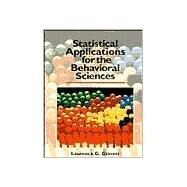 Statistical Applications for the Behavioral Sciences by Laurence G. Grimm (Univ. of Illinois-Chicago), 9780471509820