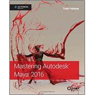 Mastering Autodesk Maya 2016 by Palamar, Todd, 9781119059820
