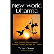 New World Dharma by Carolan, Trevor; Moon, Susan, 9781438459820