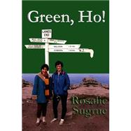 Green, Ho! by Sugrue, Rosalie, 9781519639820