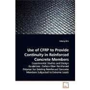 Use of Cfrp to Provide Continuity in Reinforced Concrete Members by Kim, Insung, 9783639159820