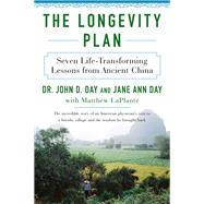 The Longevity Plan by Day, John D., D.R.; Day, Jane Ann; Laplante, Matthew, 9780062319821
