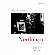 Northman John Hewitt (1907-1987) by McCormack, W. J., 9780198739821