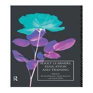 Adult Learners, Education and Training by Edwards,Richard, 9780415089821