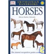 Smithsonian Handbooks: Horses by Edwards, Elwyn Hartley, 9780789489821