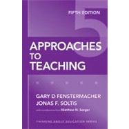 Approaches To Teaching by Fenstermacher, Gary D., 9780807749821