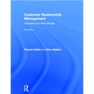 Customer Relationship Management: Concepts and Technologies by Buttle; Francis, 9781138789821