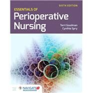 Essentials of Perioperative Nursing by Goodman, Terri; Spry, Cynthia, 9781284079821