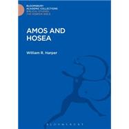 Amos and Hosea by Harper, William R., 9781474229821
