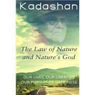 The Law of Nature and Nature's God by Murphy, Derek; James, Kristen, 9781507749821