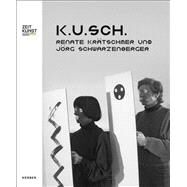 K.U.SCH. by Schantl, Alexandra, 9783866789821