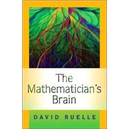 The Mathematician's Brain by Ruelle, David, 9780691129822