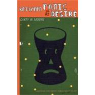 Between Panic and Desire by Moore, Dinty W., 9780803229822