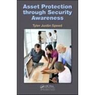 Asset Protection through Security Awareness by Speed; Tyler Justin, 9781439809822