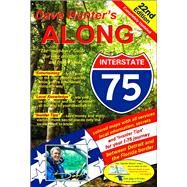 Along Interstate-75, 22nd Edition The 