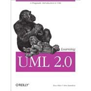 Learning UML 2.0 by Miles, Russ, 9780596009823