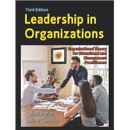Leadership in Organizations: Organizational Theory for Educational and Management Practitioners by Russ Marion, Leslie D. Gonzales, 9781478649823