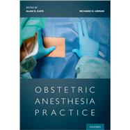 Obstetric Anesthesia Practice by Kaye, Alan; Urman, Richard, 9780190099824