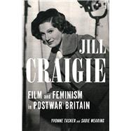 Jill Craigie by Yvonne Tasker; Sadie Wearing, 9780252089824