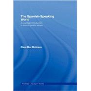 The Spanish-Speaking World by Mar-Molinero,Clare, 9780415129824