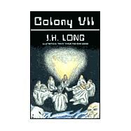 Colony VII by Long, J. H., 9780738899824