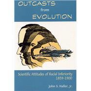 Outcasts from Evolution by Haller, John S., 9780809319824