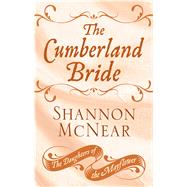 The Cumberland Bride by McNear, Shannon, 9781432859824