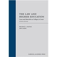The Law and Higher Education by Olivas, Michael A.; Gajda, Amy, 9781594609824