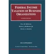 Federal Income Taxation of Business Organizations, 2011 Supplement by McDaniel, Paul R.; McMahon, Martin J., Jr.; Simmons, Daniel L., 9781599419824