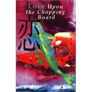 Love upon the Chopping Board by Maree, Claire; Izumo, Marou, 9781875559824
