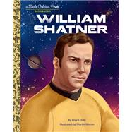 William Shatner: A Little Golden Book Biography by Hale, Bruce; Morn, Martn, 9780593569825