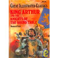 King Arthur and the Knights of the Round Table by Hanft, Joshua E.; Pablo Marcos Studio; Pyle, Howard; Pablo Marcos Studio Ill, 9780866119825