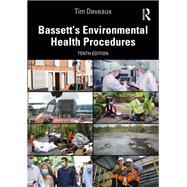 Bassett's Environmental Health Procedures by W.H. Bassett; Tim Deveaux, 9781003489825