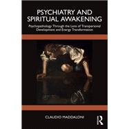 Psychiatry and Spiritual Awakening by Claudio Maddaloni, 9781040569825