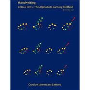 Handwriting - Cursive Lowercase Letters by Kaur, Gurinder, 9781502379825