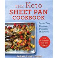 The Keto Sheet Pan Cookbook by Jones, Sarah Anne, 9781510749825